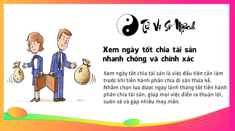 Xem ngày tốt chia tài sản nhanh chóng và chính xác