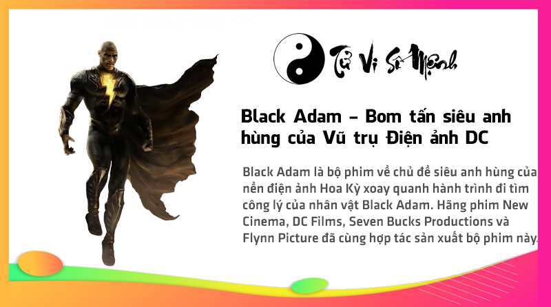 Black Adam - Bom tấn siêu anh hùng của Vũ trụ Điện ảnh DC