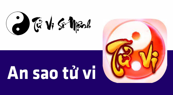 Phần mềm AN SAO TỬ VI chính xác nhất - Tử Vi Số Mệnh