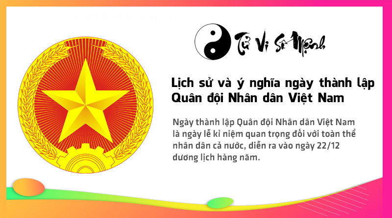 Lịch sử và ý nghĩa ngày thành lập Quân đội Nhân dân Việt Nam