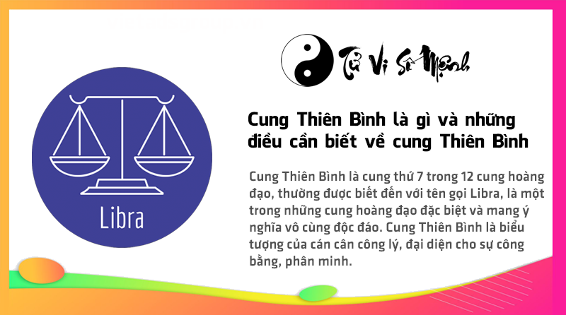 Cung Thiên Bình là gì và những điều cần biết về cung Thiên Bình