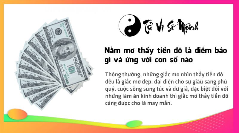 Nằm mơ thấy tiền đô là điềm báo gì và ứng với con số nào