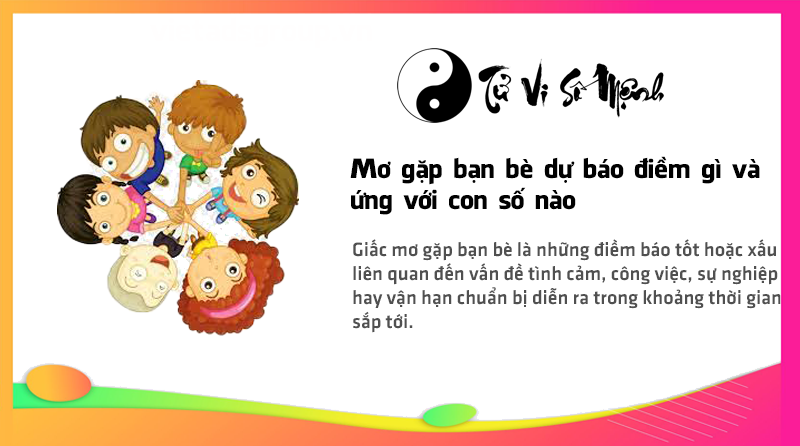 Mơ gặp bạn bè dự báo điềm gì và ứng với con số nào