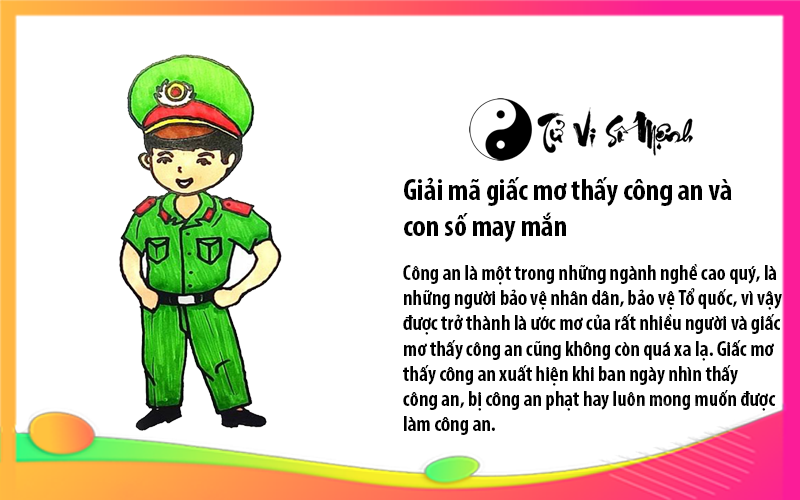 Giải mã giấc mơ thấy công an và con số may mắn