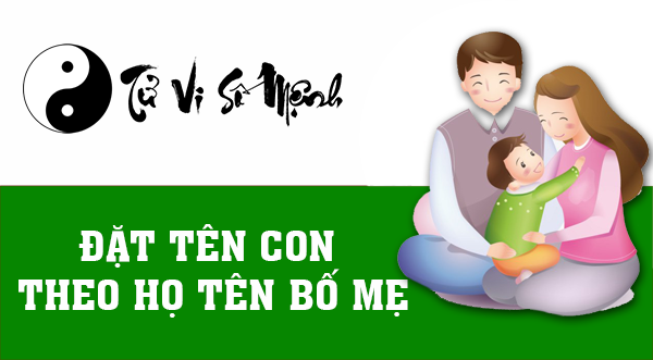 Đặt tên con theo họ tên bố mẹ