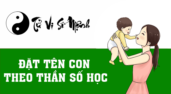 Đặt tên con theo thần số học