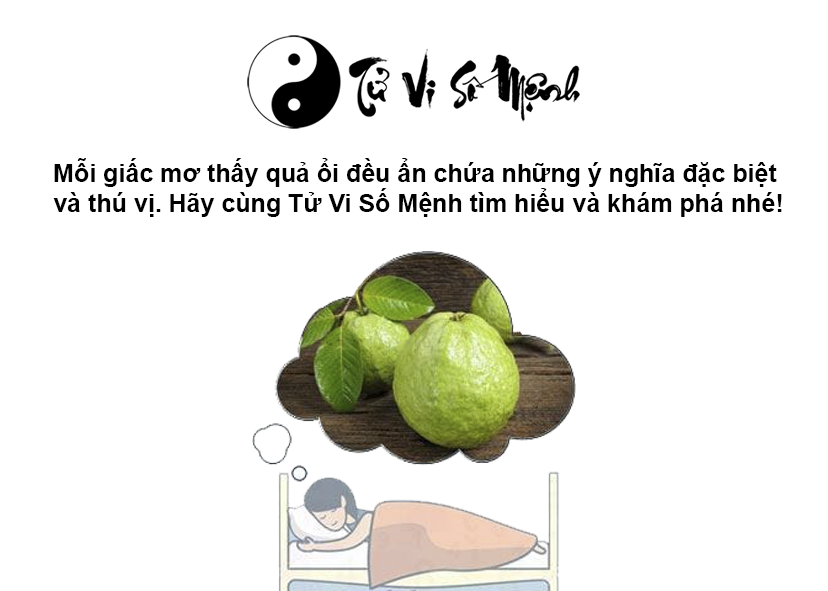 Giải m&atilde; giấc mơ thấy quả ổi v&agrave; con số may mắn