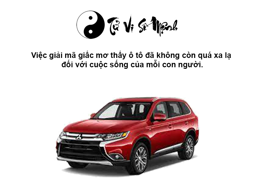 Nằm mơ thấy ô tô là điềm báo gì và ứng với con số nào