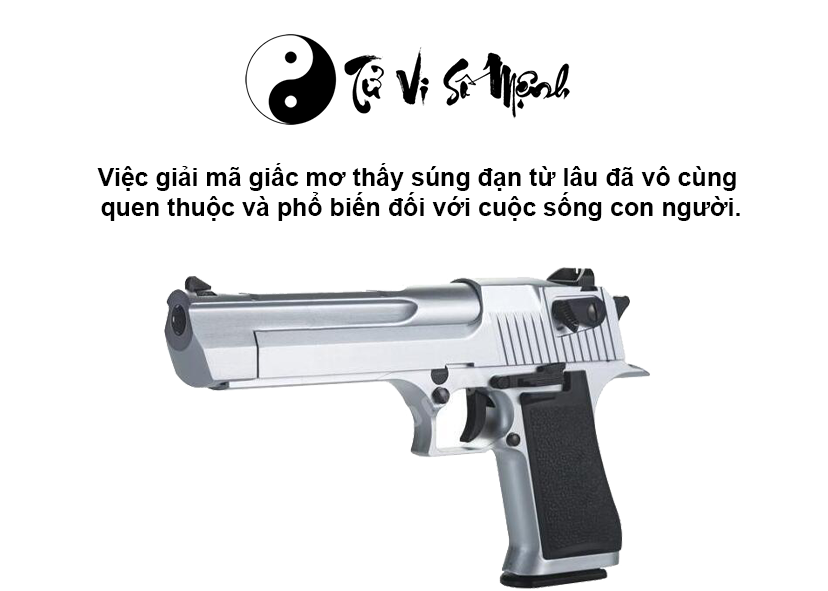 Giải mã giấc mơ thấy súng đạn và con số may mắn