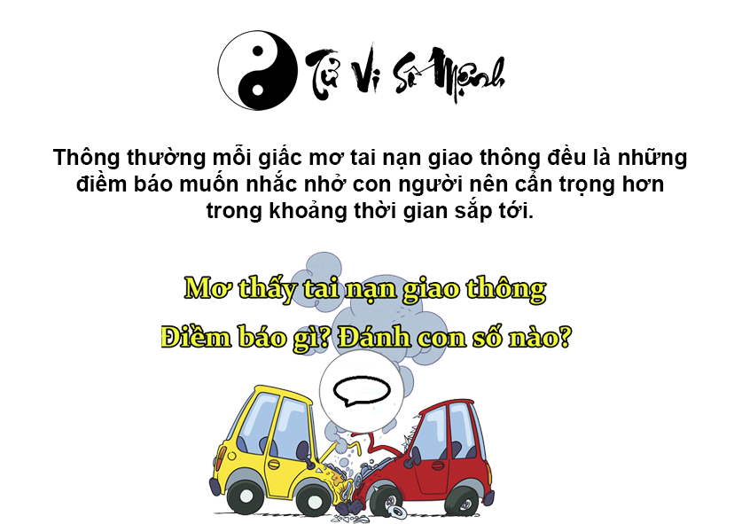 Mơ gặp tai nạn giao thông là điềm báo gì và ứng với con số nào