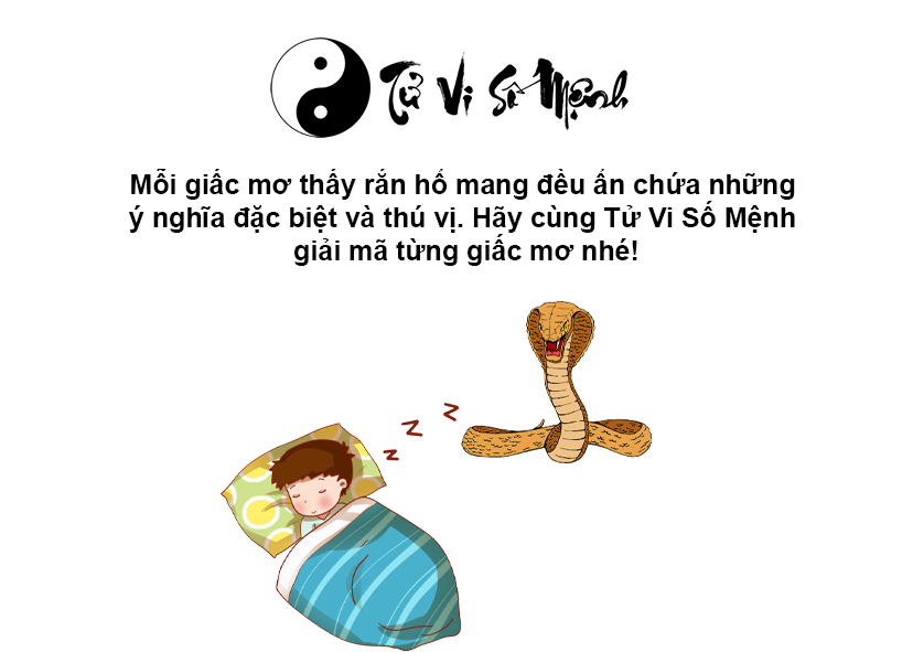 Mơ thấy rắn hổ mang là điềm báo gì và ứng với con số nào