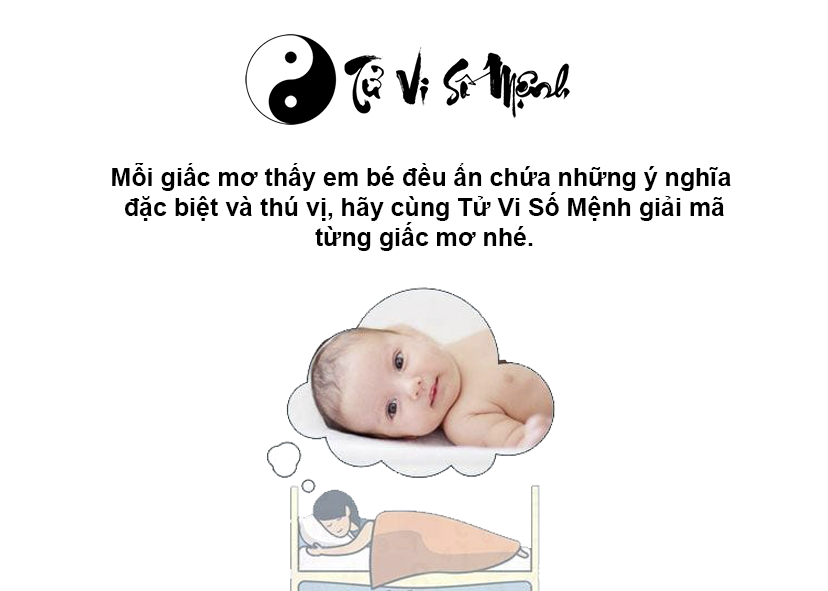 Những điềm báo khi mơ thấy em bé và con số tương ứng