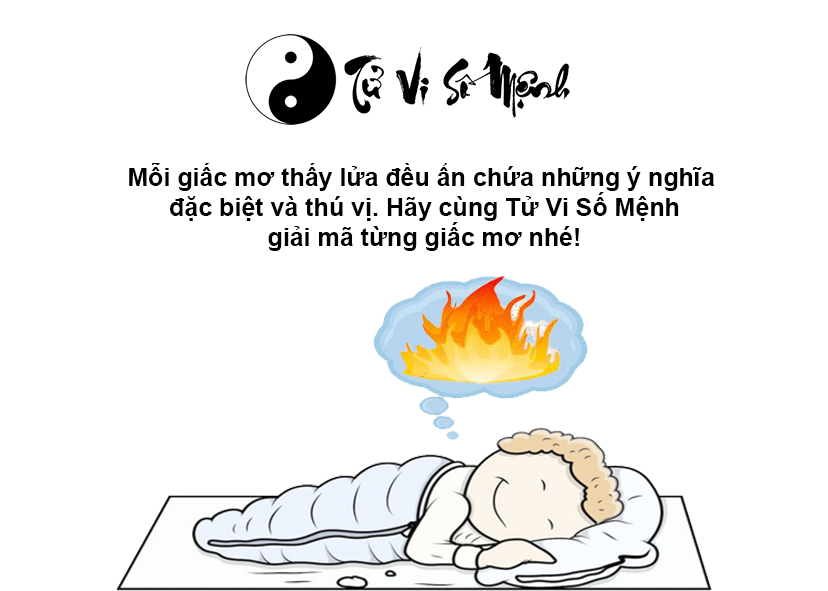 Mơ thấy lửa là điềm báo tốt hay xấu và ứng với con số nào