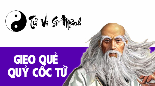 Gieo quẻ QUỶ CỐC TỬ