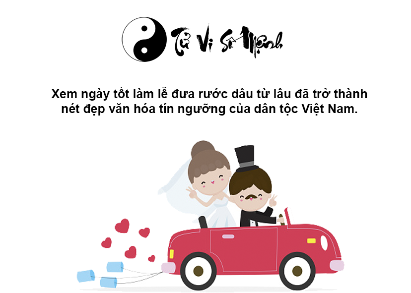 Xem ngày tốt làm lễ đưa rước dâu chính xác