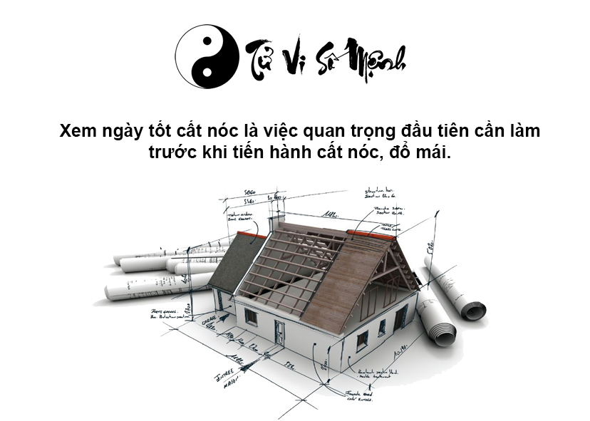 Xem ngày tốt cất nóc nhanh chóng và chính xác