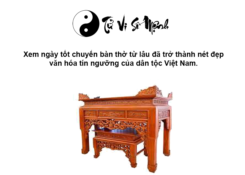 Xem ngày tốt chuyển bàn thờ đem lại may mắn và tài lộc cho gia chủ