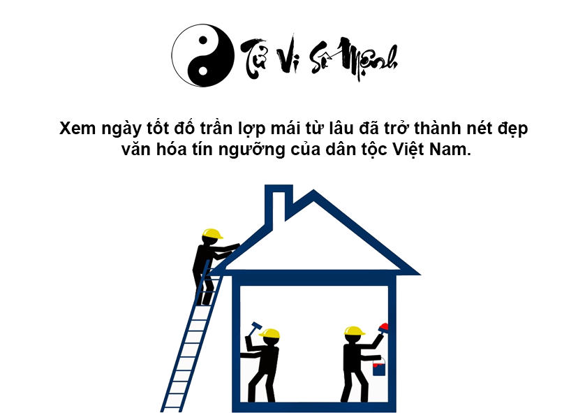 Xem ngày tốt đổ trần lợp mái