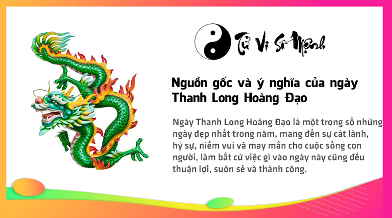 Nguồn gốc và ý nghĩa của ngày Thanh Long Hoàng Đạo