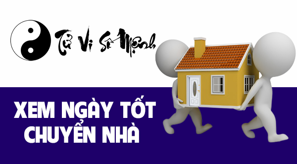 Xem ngày tốt chuyển nhà