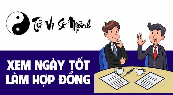 Xem ngày tốt làm hợp đồng giao dịch 