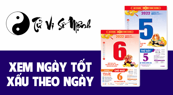 Xem ngày tốt xấu theo ngày chính xác - Tử Vi Số Mệnh