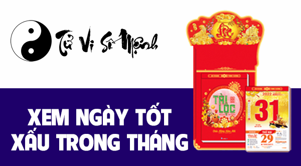 Xem ngày tốt xấu trong tháng chính xác - Tử Vi Số Mệnh