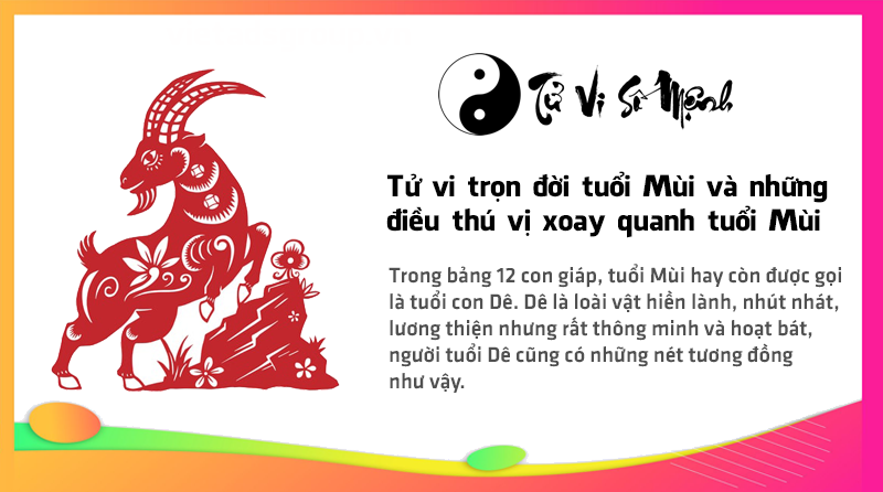 Tử vi trọn đời tuổi Mùi và những điều thú vị xoay quanh tuổi Mùi